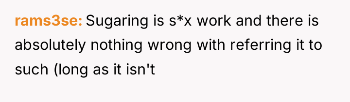 rams3se Sugaring is s*x work and there is absolutely nothing...