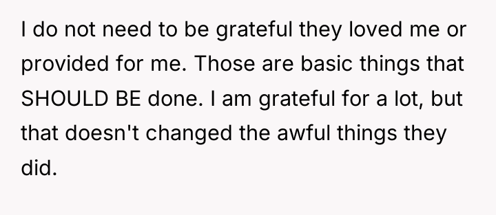 I do not need to be grateful they loved me...
