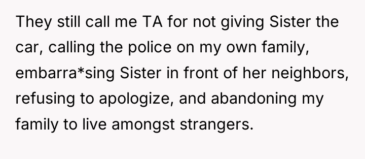 They still call me TA for not giving Sister the...