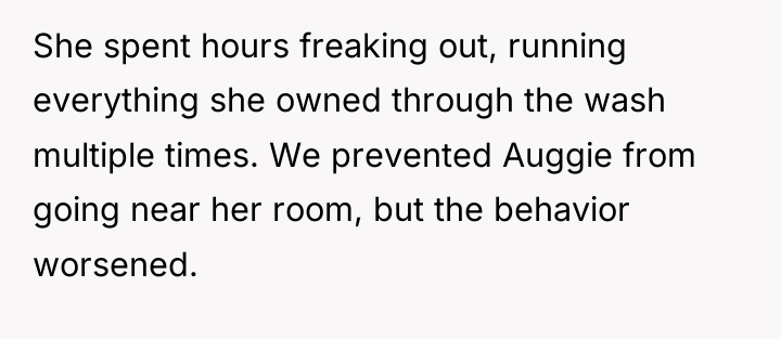 She spent hours freaking out, running everything she owned through...