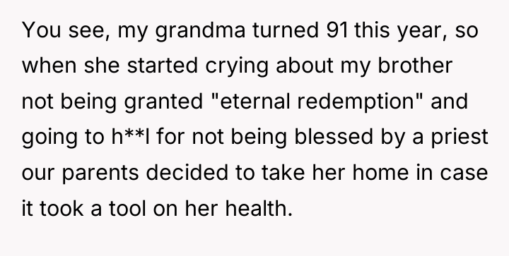 You see, my grandma turned 91 this year, so when...