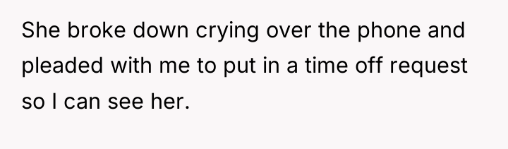 She broke down crying over the phone and pleaded with...