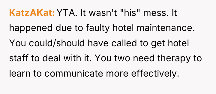 KatzAKat YTA. It wasn't "his" mess. It happened due to...