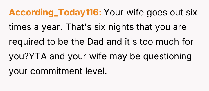 According_Today116 Your wife goes out six times a year. That's...
