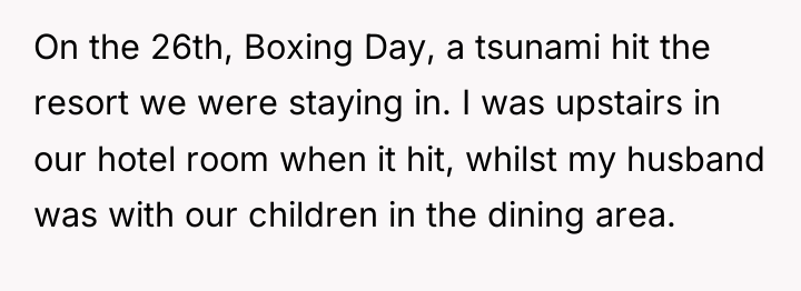 On the 26th, Boxing Day, a tsunami hit the resort...