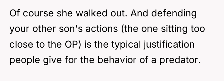 Of course she walked out. And defending your other son's...