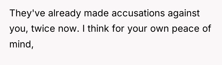 They've already made accusations against you, twice now. I think...