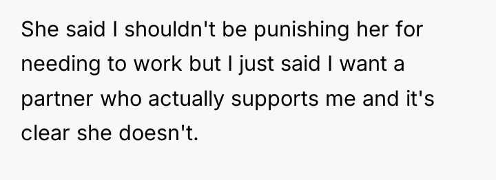 She said I shouldn't be punishing her for needing to...
