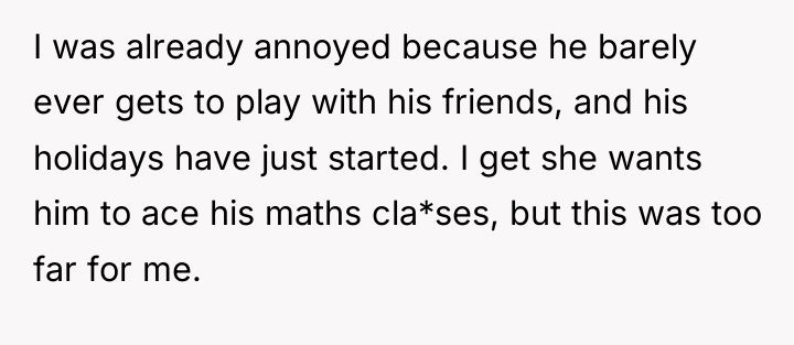 I was already annoyed because he barely ever gets to...