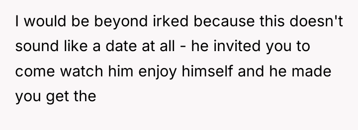 I would be beyond irked because this doesn't sound like...