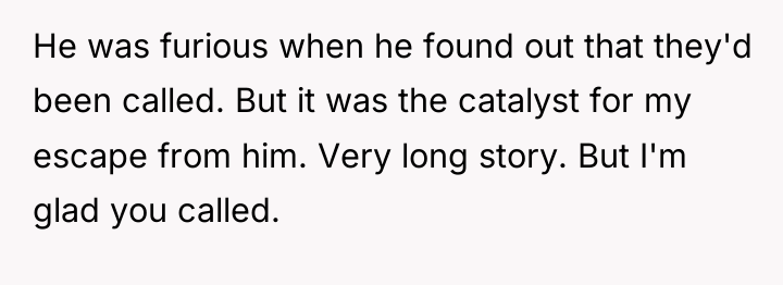 He was furious when he found out that they'd been...