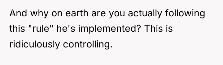And why on earth are you actually following this "rule"...