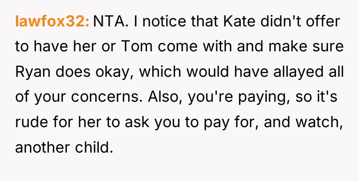 lawfox32 NTA. I notice that Kate didn't offer to have...