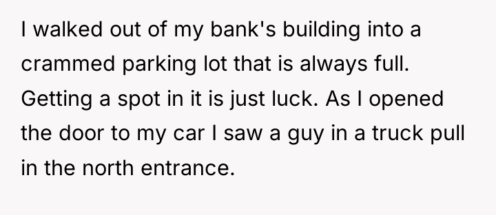 I walked out of my bank's building into a crammed...
