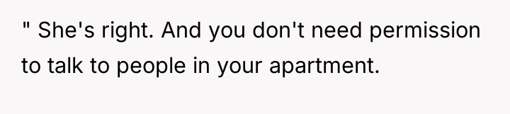 " She's right. And you don't need permission to talk...
