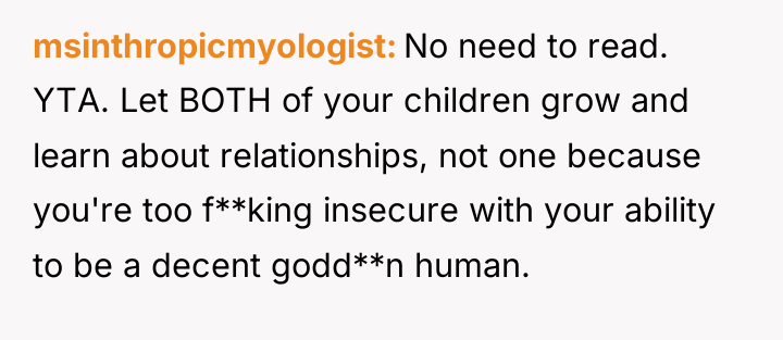 msinthropicmyologist No need to read. YTA. Let BOTH of your...