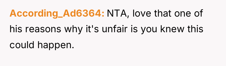 According_Ad6364 NTA, love that one of his reasons why it's...