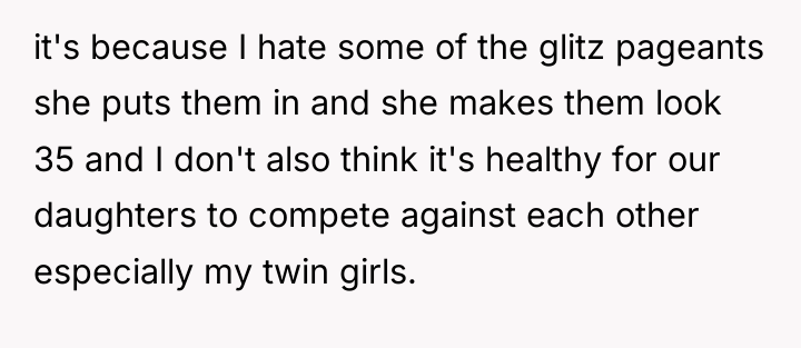 it's because I hate some of the glitz pageants she...