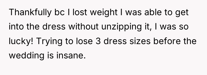 Thankfully bc I lost weight I was able to get...