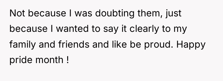 Not because I was doubting them, just because I wanted...