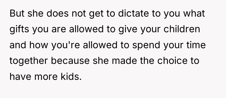 But she does not get to dictate to you what...