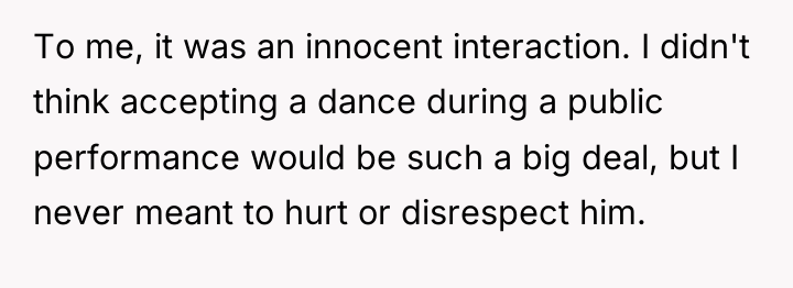 To me, it was an innocent interaction. I didn't think...