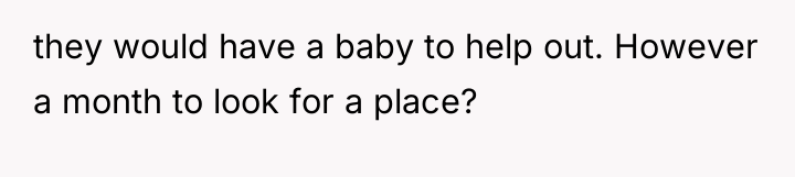 they would have a baby to help out. However a...