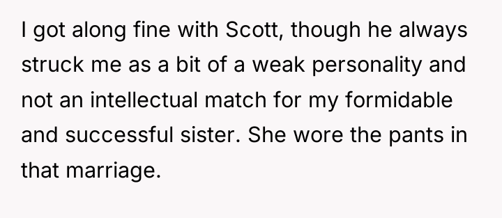I got along fine with Scott, though he always struck...