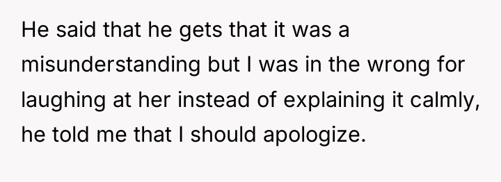 He said that he gets that it was a misunderstanding...
