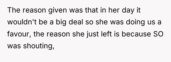 The reason given was that in her day it wouldn't...