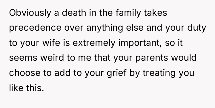 Obviously a death in the family takes precedence over anything...