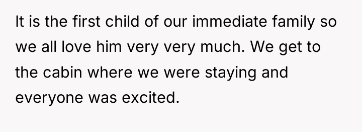 It is the first child of our immediate family so...