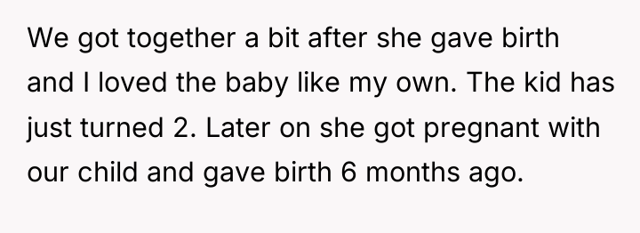 We got together a bit after she gave birth and...