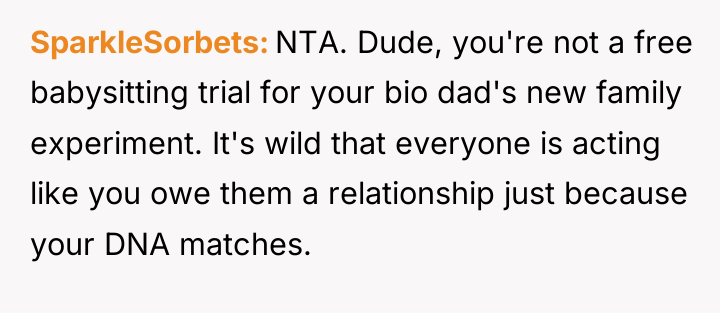 SparkleSorbets NTA. Dude, you're not a free babysitting trial for...