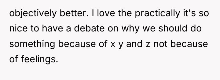 objectively better. I love the practically it's so nice to...