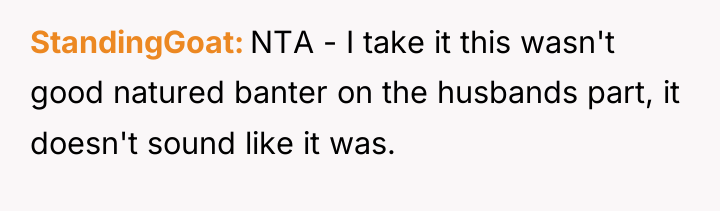StandingGoat NTA - I take it this wasn't good natured...