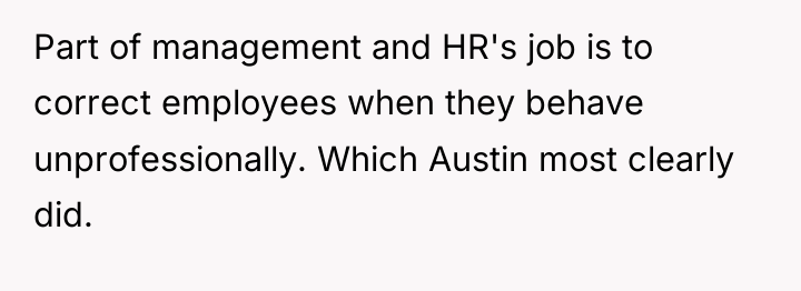 Part of management and HR's job is to correct employees...