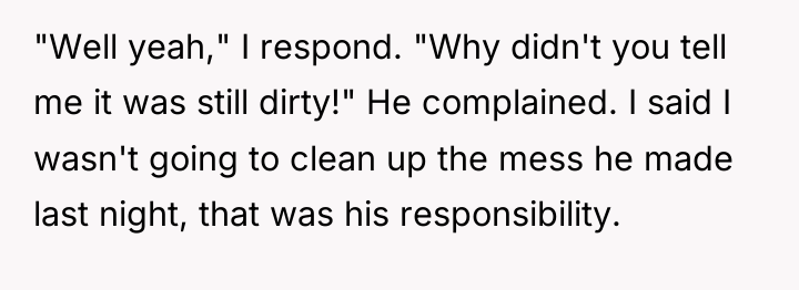 "Well yeah," I respond. "Why didn't you tell me it...