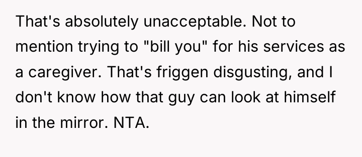 That's absolutely unacceptable. Not to mention trying to "bill you"...