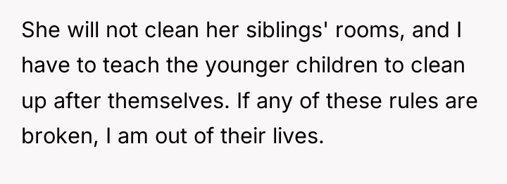 She will not clean her siblings' rooms, and I have...