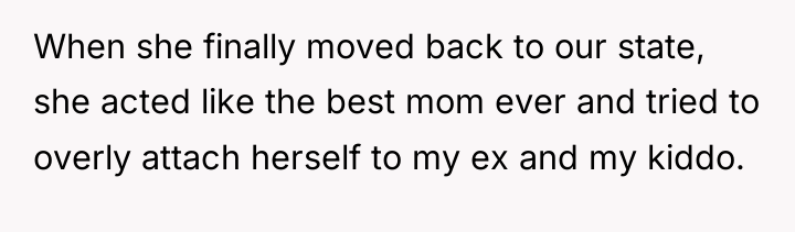 When she finally moved back to our state, she acted...