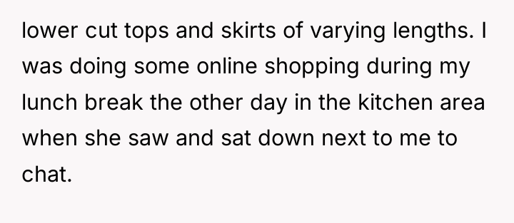 lower cut tops and skirts of varying lengths. I was...
