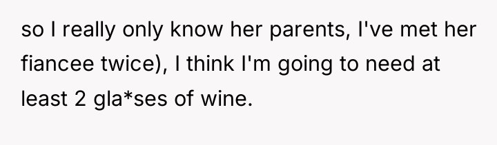 so I really only know her parents, I've met her...