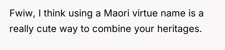 Fwiw, I think using a Maori virtue name is a...