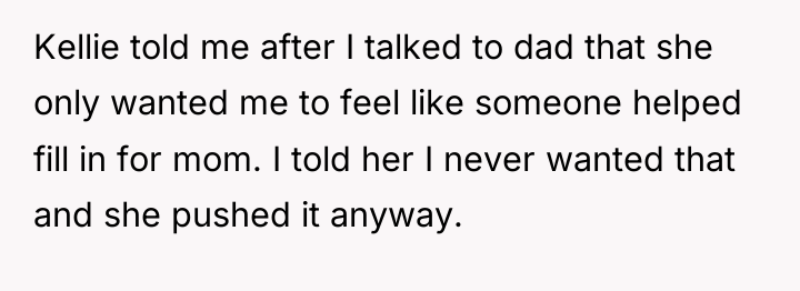 Kellie told me after I talked to dad that she...