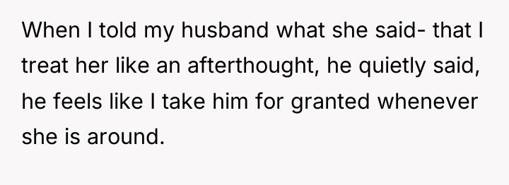 When I told my husband what she said- that I...