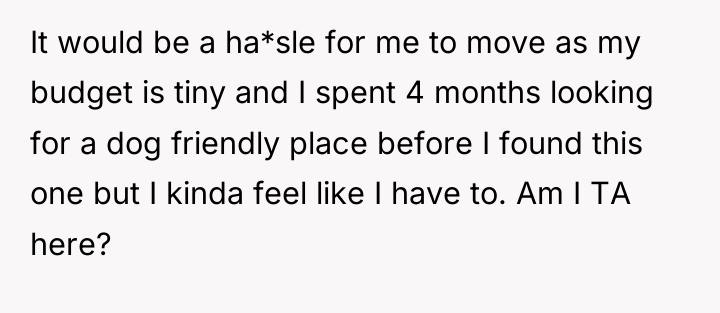 It would be a ha*sle for me to move as...