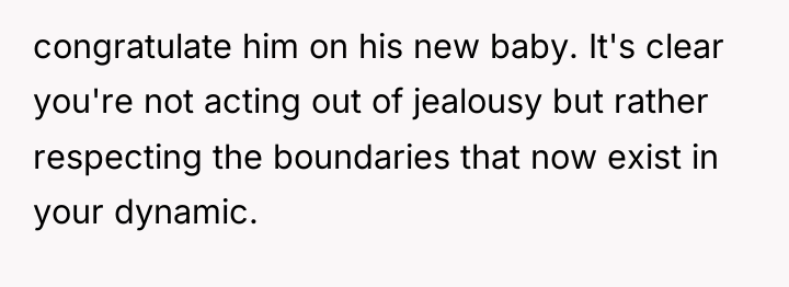 congratulate him on his new baby. It's clear you're not...