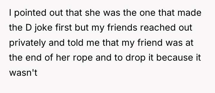 I pointed out that she was the one that made...