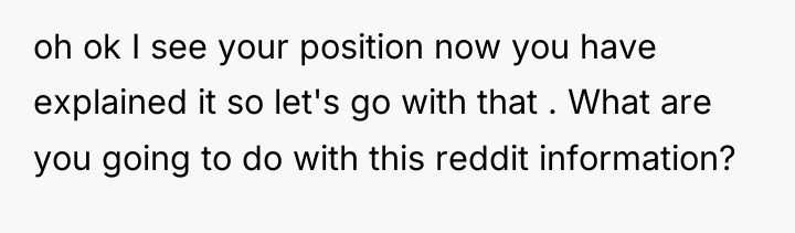 oh ok I see your position now you have explained...